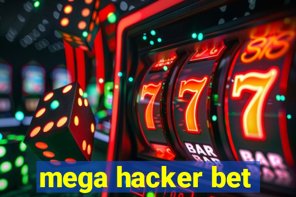 mega hacker bet